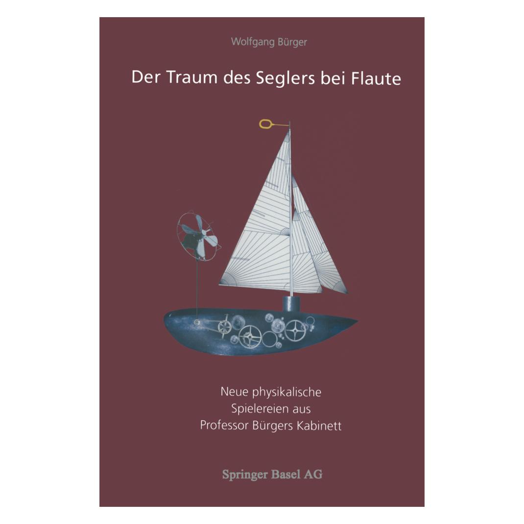 Springer Der Traum des Seglers bei Flaute (Deutsch, Softcover, Wolfgang Bürger) (35117265)