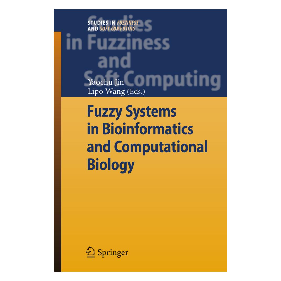 Springer Fuzzy Systems in Bioinformatics and Computational Biology (Englisch, Softcover, Lipo Wang, Yaochu Jin) (55399008)