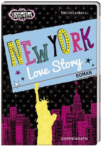 Katrin Lankers - Rebella - New York Love Story - Preis vom 05.10.2026 03:47:11 h