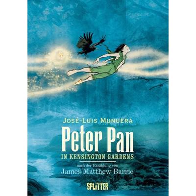 Peter Pan in Kensington Gardens (Graphic Novel), Gebundene Ausgabe von James M. Barrie,José Luis Munuera, Splitter-Verlag, 978-3-9872146-0-8