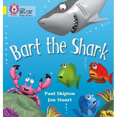 Bart the Shark, Taschenbuch von Paul Shipton, HarperCollins, 978-0-00-723594-0