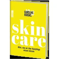 Skincare, Ratgeber von Caroline Hirons