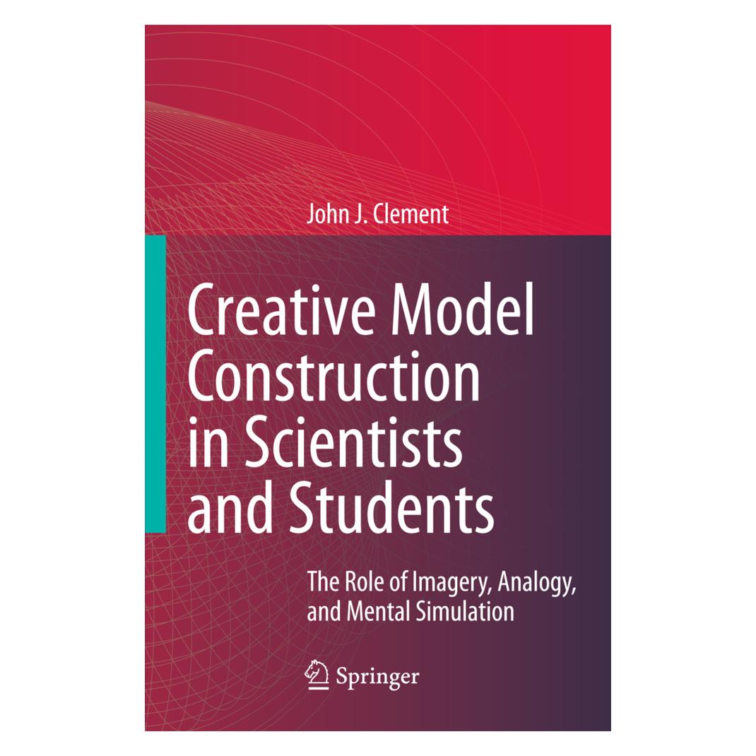 Springer Creative Model Construction in Scientists and Students (Englisch, Softcover, John Clement) (55202315)