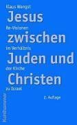 Klaus Wengst - Jesus zwischen Juden und Christen: Re-Visionen im Verhältnis der Kirche zu Israel - Preis vom 17.10.2026 19:25:27 h