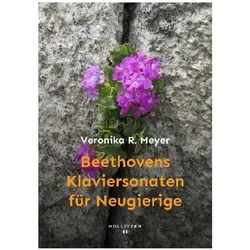 Meyer:Beethovens Klaviersonaten für Neu, Fachbücher von Veronika R. Meyer
