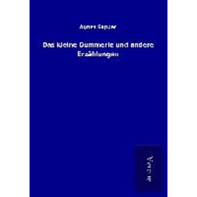 Das kleine Dummerle und andere Erzählungen, Taschenbuch von Agnes Sapper, BoD - Books on Demand