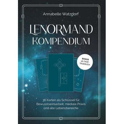 Das Lenormand-Kompendium, Taschenbuch von Annabelle Watzdorf, Buchschmiede, 978-3-99152-904-0
