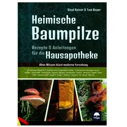 Heimische Baumpilze, Ratgeber von Sissi Kaiser, Tom Beyer