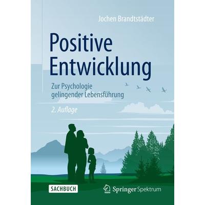 Positive Entwicklung, Taschenbuch von Jochen Brandtstädter, Springer Berlin, 978-3-662-46945-3