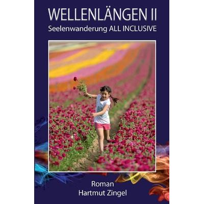 Wellenlängen II, Taschenbuch von Hartmut Zingel, Hartmut Zingel, 978-3-00-050466-2