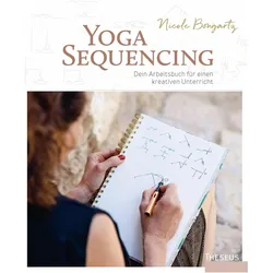 Yoga-Sequencing, Ratgeber von Nicole Bongartz