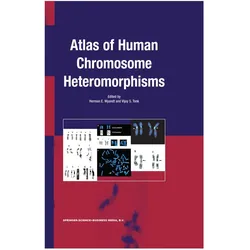 Atlas of Human Chromosome Heteromorphisms, Fachbücher von Herman E. Wyandt, Vijay S. Tonk