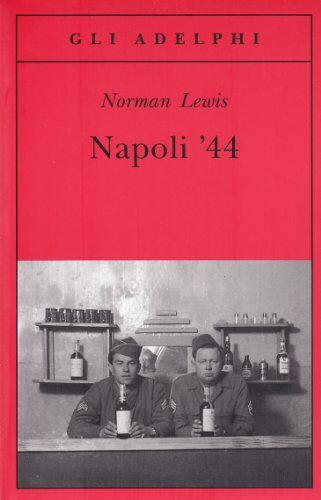 Norman Lewis - Napoli '44 - Preis vom 11.10.2026 15:43:13 h