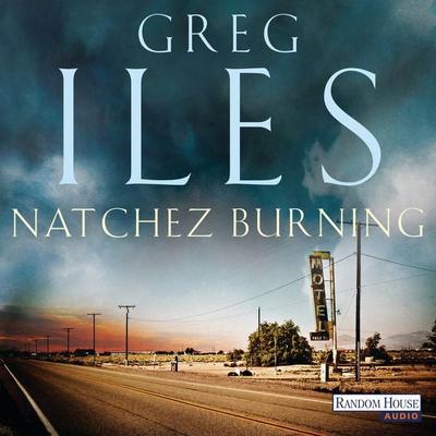 Natchez Burning - Greg Iles, Audio, 9783837131284