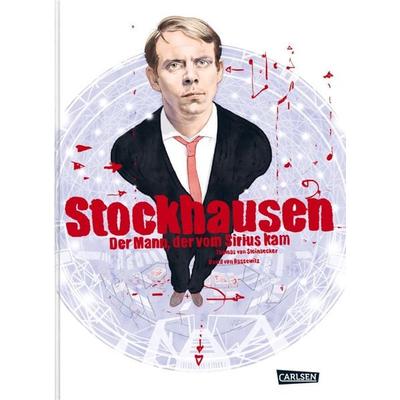 Stockhausen: Der Mann, der vom Sirius kam -