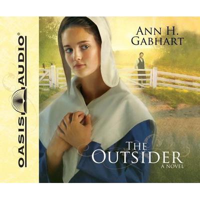 The Outsider - Ann H. Gabhart, CD, 9781598595888