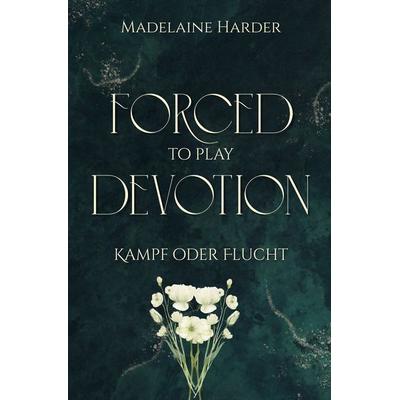 Forced to play Devotion, Taschenbuch von Madelaine Harder, Tolino media, 978-3-8194-5321-2