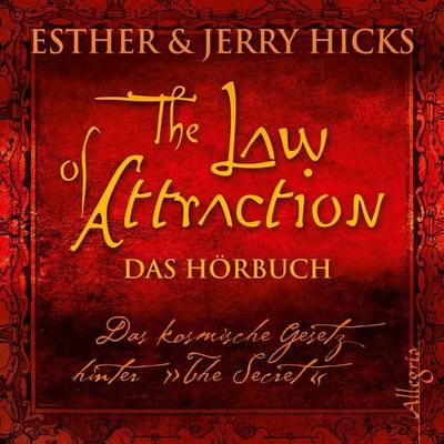 The Law of Attraction, Das kosmische Gesetz hinter 'The Secret' - Esther Hicks,Jerry Hicks, Audio, 9783844909029