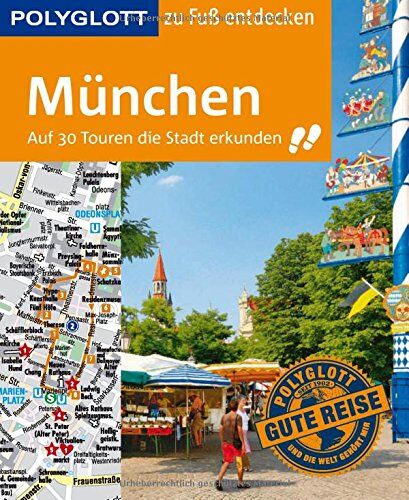 Karin Baedeker - POLYGLOTT Reiseführer München zu Fuß entdecken: Auf 30 Touren die Stadt erkunden (POLYGLOTT zu Fuß entdecken) - Preis vom 09.10.2026 07:28:09 h
