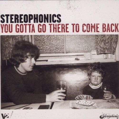 Stereophonics - You Gotta Go There to Come Back - Preis vom 28.09.2026 21:19:57 h