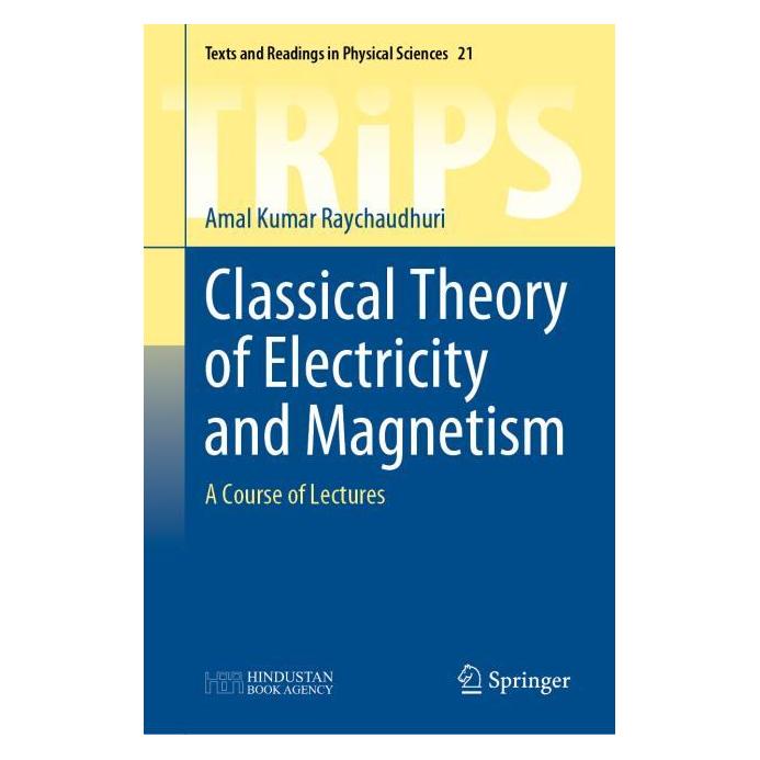 Springer Classical Theory of Electricity and Magnetism (Englisch, Hardcover, Amal Kumar Raychaudhuri) (63670345)