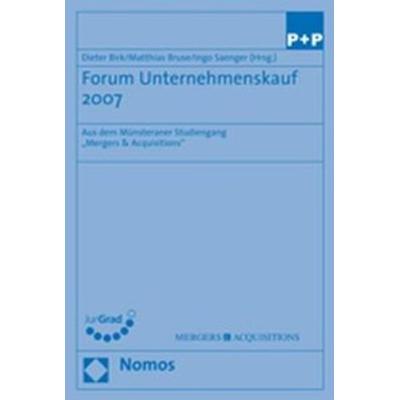 Forum Unternehmenskauf 2007, Taschenbuch von Dieter Birk,Matthias Bruse,Ingo Saenger, Nomos, 978-3-8329-3465-1