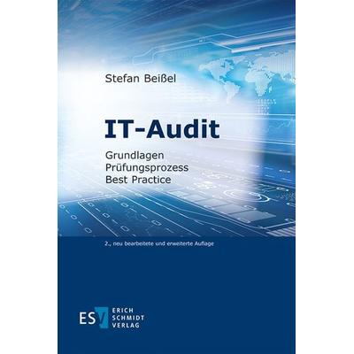 IT-Audit, Taschenbuch von Stefan Beissel, Erich Schmidt Verlag, 978-3-503-19124-6
