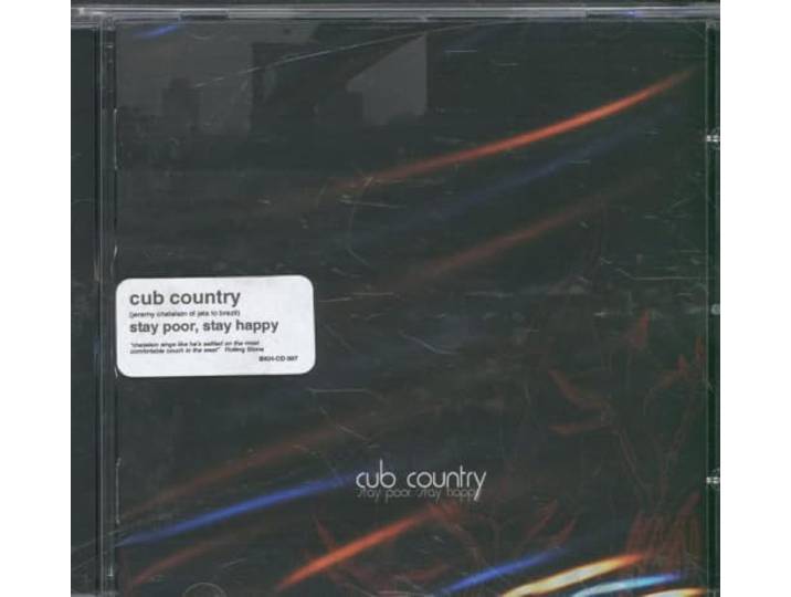 Cub Country - Stay Poor Stay Happy