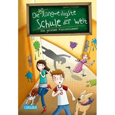 Die unlangweiligste Schule der Welt 2: Das geheime Klassenzimmer, Gebundene Ausgabe von Sabrina J. Kirschner, Carlsen