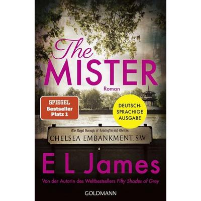 The Mister, Taschenbuch von E L James, Goldmann, 978-3-442-49024-0
