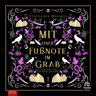 Mit einer Fußnote im Grab - Steffanie Holmes, Audio, 9783987858635