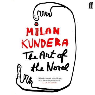 The Art of the Novel - Milan Kundera, Audio, 9780571308606