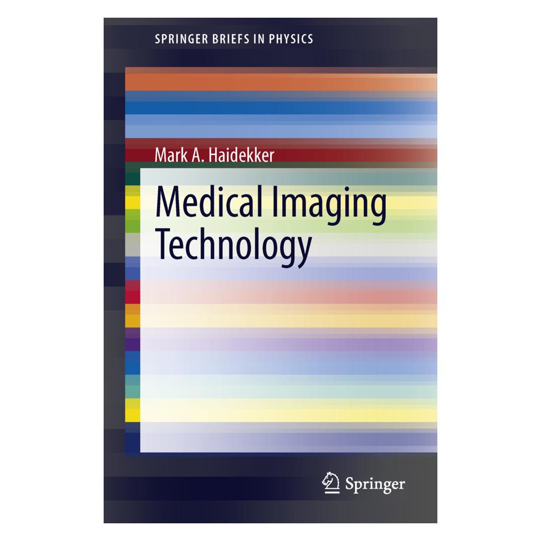 Springer Medical Imaging Technology (Englisch, Softcover, Mark A Haidekker) (55515744)