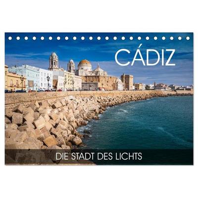Cádiz - die Stadt des Lichts (Tischkalender 2027 DIN A5 quer), CALVENDO Monatskalender