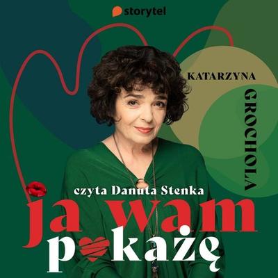 Ja wam pokażę! - Katarzyna Grochola, Audio, 9789180449311