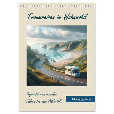 Traumreisen im Wohnmobil (Tischkalender 2027 DIN A5 hoch), CALVENDO Monatskalender