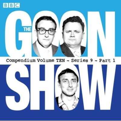 The Goon Show, Compendium 10 (Series 9, Part 1) - Spike Milligan, CD, 9781785290312