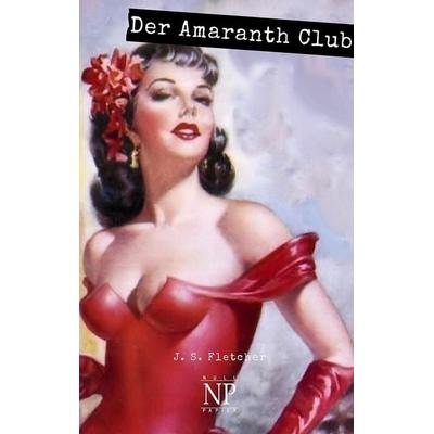 Der Amaranth Club, Taschenbuch von J. S. Fletcher, Null Papier Verlag, 978-3-96281-561-5