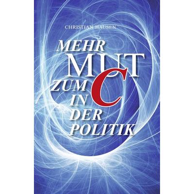 Mehr Mut zum, Taschenbuch von Christian Hausen, Schleswiger Druck- u. Verlagshaus, 978-3-88242-185-9