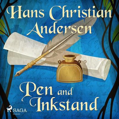 Pen and Inkstand - Hans Christian Andersen, Audio, 9788726630374