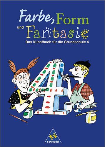 Eberhard Brügel - Farbe, Form und Fantasie: Schülerband 4 - Preis vom 07.10.2026 11:45:10 h