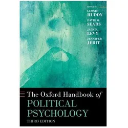 The Oxford Handbook of Political Psychology, Sachbücher von Huddy, Leonie Huddy, Jennifer Jerit, David O. Sears, Jack S. Levy