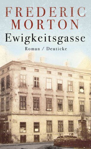 Frederic Morton - Ewigkeitsgasse: Roman - Preis vom 09.10.2026 07:28:09 h