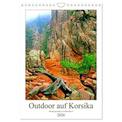 Outdoor auf Korsika - Wanderparadies im Mittelmeer (Wandkalender 2026 DIN A4 hoch), CALVENDO Monatskalender