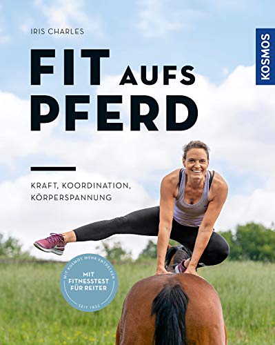 Iris Charles - Fit aufs Pferd: Kondition, Koordination, Balance - Preis vom 04.10.2026 03:51:26 h