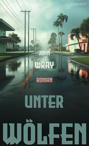 John Wray - Unter Wölfen - Preis vom 10.10.2026 11:48:34 h