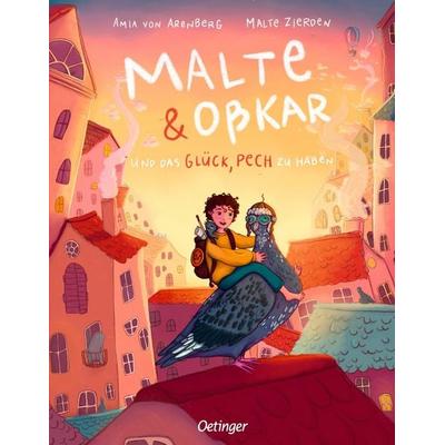Malte & Oßkar und das Glück, Pech zu haben, Gebundene Ausgabe von Osskar,Malte Zierden,Amia von Arenberg, Verlag Friedrich Oetinger GmbH,