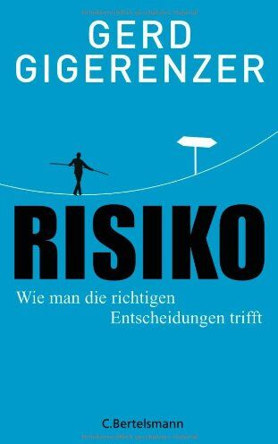 Gerd Gigerenzer - Risiko: Wie man die richtigen Entscheidungen trifft - Preis vom 07.10.2026 11:45:10 h
