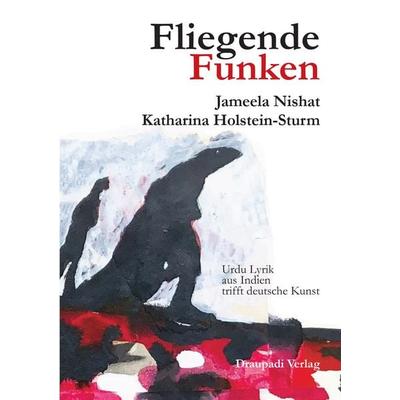Fliegende Funken, Taschenbuch von Jameela Nishat, Draupadi, 978-3-945191-97-2