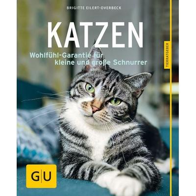 Katzen, Taschenbuch von Brigitte Eilert-Overbeck, Gräfe und Unzer Verlag GmbH, 978-3-8338-5217-6